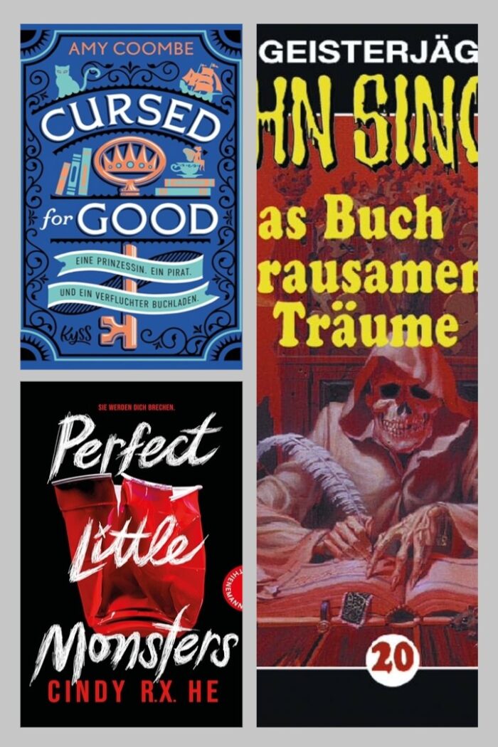 Leseupdate 13.07.-19.07.2026. 3 Cover. Amy Coombe: Cursed for Good. Cindy R. X. He: Perfect Little Monsters - Sie werden dich brechen. Jason Dark: Geisterjäger John Sinclair - Das Buch der Grausamen Träume.