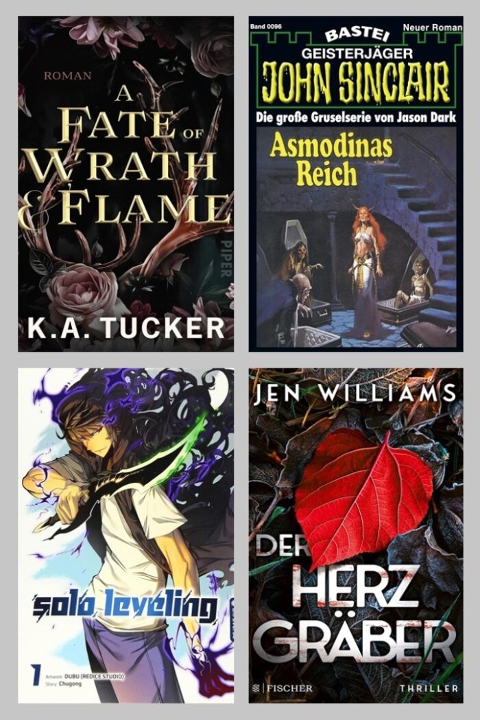 Leseupdate 10.08.2026 - 16.08.2026. Vier Cover. K. A. Tucker: A Fate of Wrath & Flame. Jason Dark: Geisterjäger John Sinclair - Asmodinas Reich. Chogong: Solo Leveling 01. Jen Williams: Der Herzgräber.
